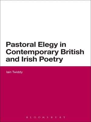cover image of Pastoral Elegy in Contemporary British and Irish Poetry
